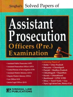 Singhal's Solved Papers of Assistant Prosecution Officers (Pre.) Examination Edition 2023-24