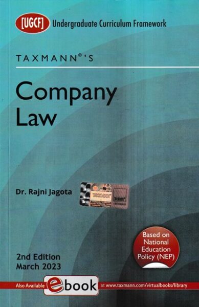 Taxmann's Company Law (Undergraduate Curriculum Framework) B.Com Hons by DR RANNI JAGOTA Edition 2023