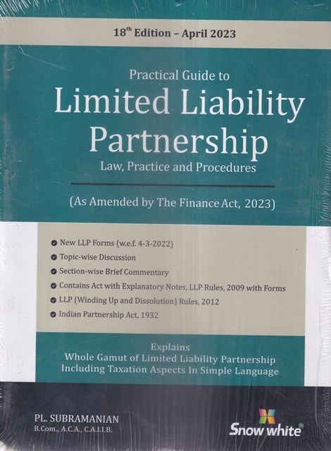 Snow White Practical Guide to Limited Liability Partnership Law Practice & Procedures by PL SUBRAMANIAN Edition 2023
