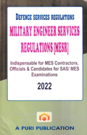 Puri Publication Defence Services Regulations Military Engineer Services Regulations  MESR by VK PURI Edition 2022