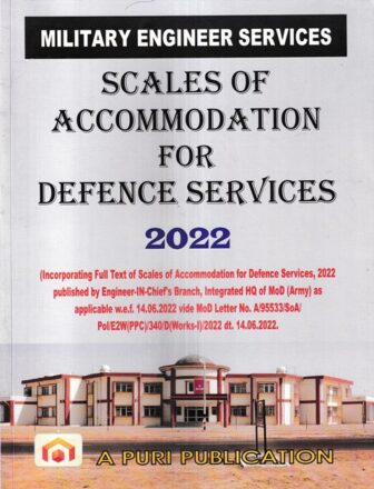 Puri Publication Military Engineer Services Scales of Accommodation for Defence Service by VK PURI Edition 2022