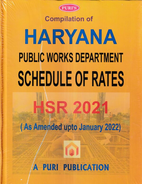 A Puri Publication Compilation of Haryana Public Works Department Schedule of Rates HSR 2021 by Puri's Edition 2022