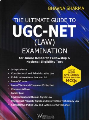 Whitesmann The Ultimate Guide to UGC-NET (Law) Examination by Bhavna Sharma Edition 2022