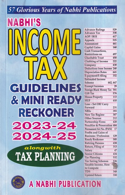 Nabhi's Income Tax Guidelines & Mini Ready Reckoner ( 2023-2024 & 2024-2025 ) Along with Tax Planning Edition 2023
