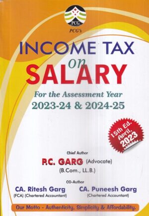 PCG Income Tax on Salary For the Assessment Year 2024-25 & 2025-26 by PC Garg & Ritesh Garg Edition 2024