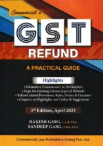 Commercial's Gst Refund A Practical Guide  by Rakesh Garg & Sandeep Garg Edition 2023