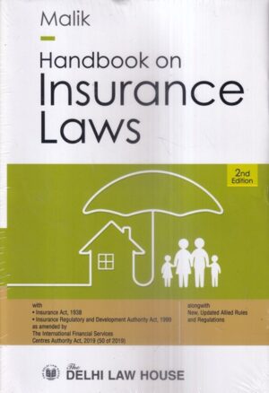 Delhi Law House Malik Handbook on Insurance Laws Edition 2024