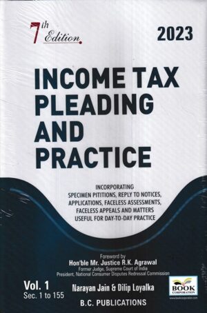 Book Corporation Income Tax Pleading and Practice Set of 2 Vols by NARAYAN JAIN & DILIP LOYALKA Edition 2023