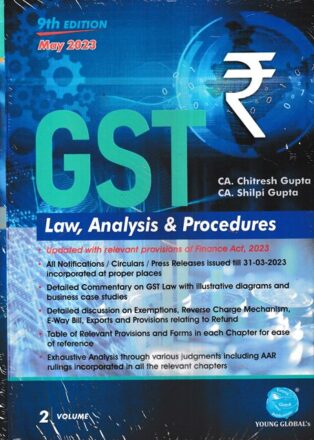 Young Global's GST Law Analysis & Procedures Set of 2 Vols by CHITRESH GUPTA & SHILPI GUPTA Edition 2023