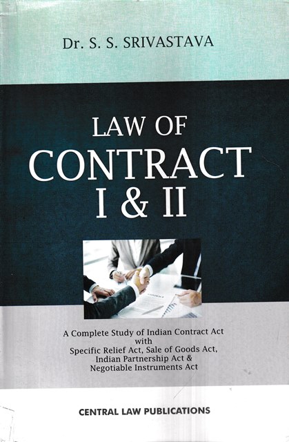 Central Law Publications Law of Contract I & II by DR S.S SRIVASTAVA Reprint Edition 2025