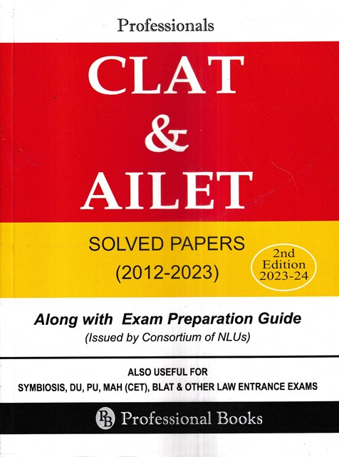 Professional Books CLAT & AILET Solved Papers 2012-2023 Edition 2023