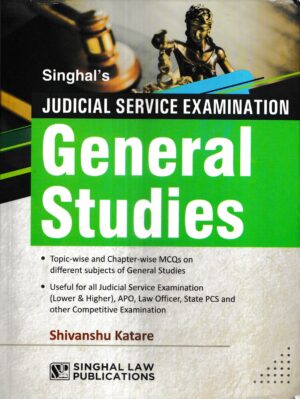 Singhal Law Publications Judicial Service Examination General Studies by Shivanshu Katare Edition 2023