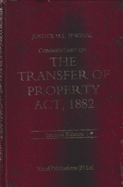 Vinod Publication The Transfer of Property Act 1882  M L Singhal Edition 2022