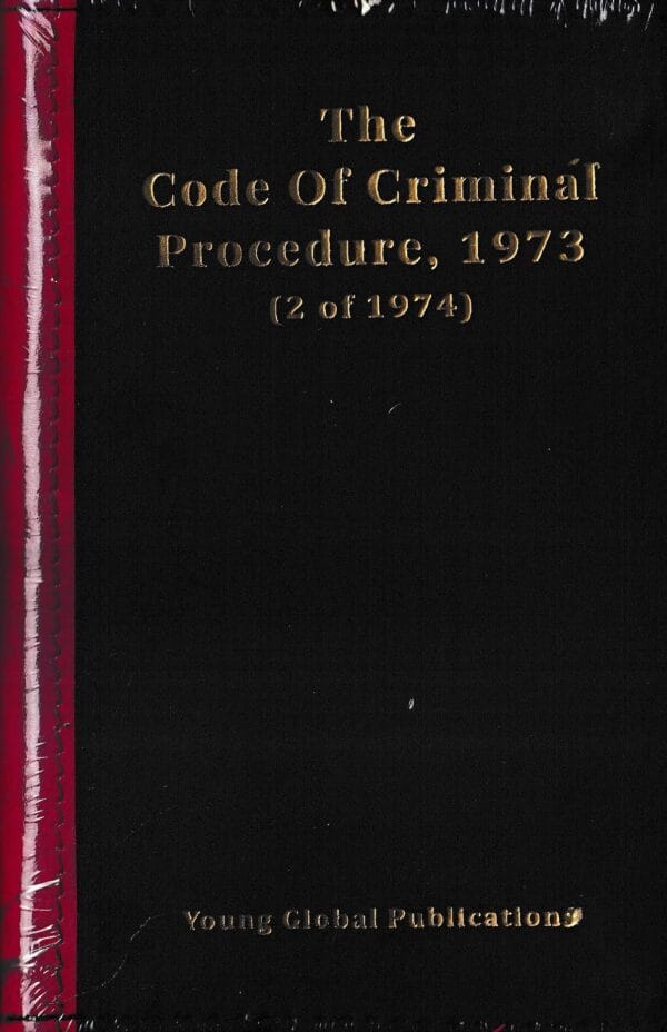 Young Global Publications The Code of Criminal Procedure 1973 (2 of 1974) Edition 2023