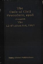 Young Global Publications The Code of Civil Procedure 1908 alongwith The Limitation Act 1963 Edition 2023