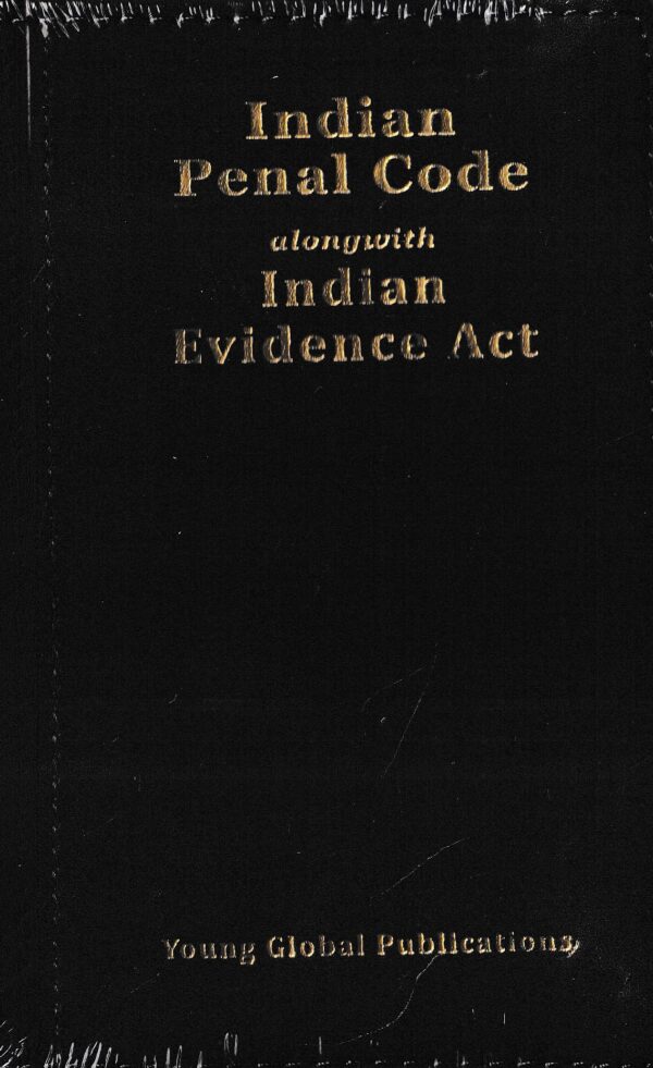 Young Global Publications Indian Penal Code alongwith indian Evidence Act Edition 2023