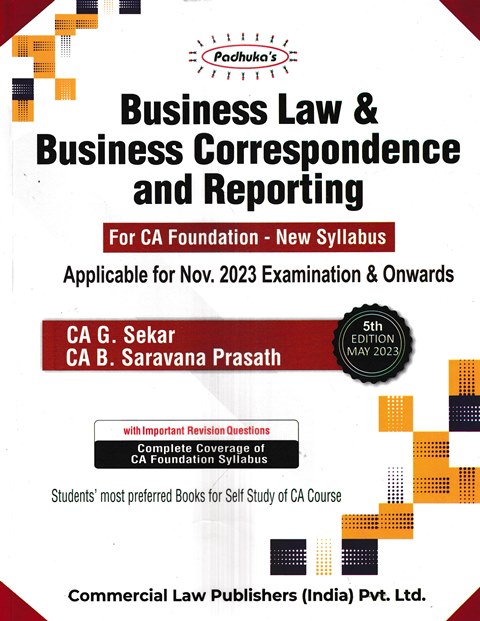 Commercial' Padhuka's Business Law & Business Correspondence and Reporting For CA Foundation New Syllabus by G SEKAR & B SARAVANA PRASATH Edition 2023
