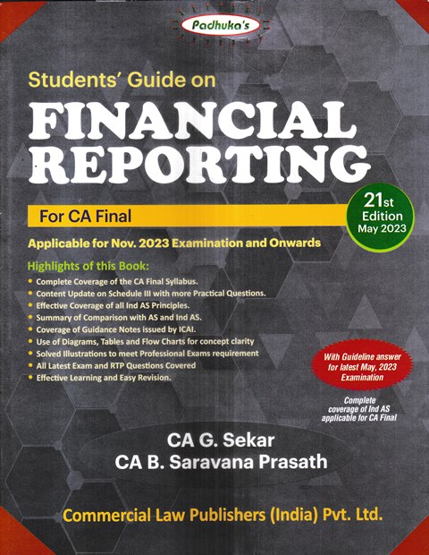 Commercial's Padhuka's Students Guide on Financial Reporting for CA Final New Syllabus by G SEKAR & B SARAVANA PRASATH Applicable for Nov 2023 Exam