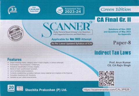 Shuchita Solved Scanner CA Final Gr II New Syllabus Paper 8 Indirect Tax Laws by Arun Kumar & Rajiv Singh Applicable For Nov 2023 Exams