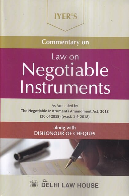 Delhi Law House Iyers Commentary on Law on Negotiable Instruments Along with Dishonour of Cheques Edition 2025