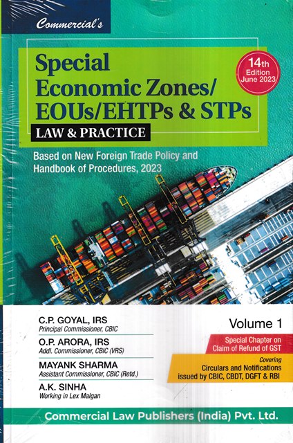 Commercial's Special Economic Zones/EOUs/EHTPs & STPs Law & Practice Set of 2 Vols Edition 2023