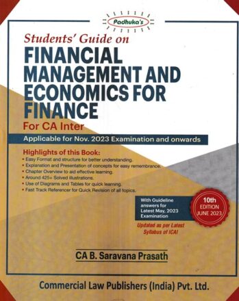Commercial Padhuka's Students Guide on Financial Management and Economics for Finance CA Inter New Syllabus by B Saravana Prasath Applicable for Nov 2023 Exams