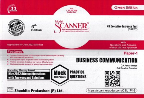 Shuchita Model Scanner Business Communication Paper - 1 for CS Executive Entrance Test (CSEET) by Amar Omar & Rasika Goenka Appliable for July 2023 Exam