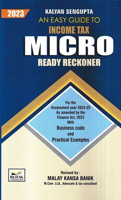 Book Corporation An Easy Guide to Income Tax MICRO Ready Reckoner by Kalyan Sengupta Edition 2023