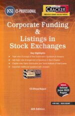 Taxmann Cracker Corporate Funding & Listings in Stock Exchanges for CS Professional New Syllabus by Divya Bajpai Applicable for June / Dec 2023 Exams