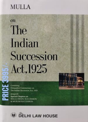 Delhi law house Mulla on The Indian Succession Act 1925 Reprint Edition 2025