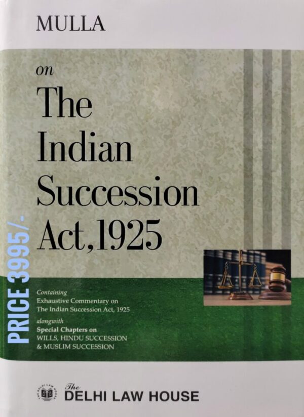 Delhi law house Mulla on The Indian Succession Act 1925 Reprint Edition 2025