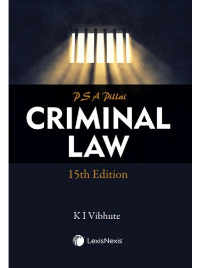 LexisNexis Criminal Law by P S A PILLAI 15th Edition 2023