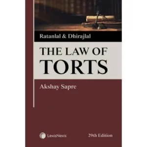 LexisNexis Ratanlal & Dhirajal The Law of Torts by Akshay Sapre Reprint Edition 2026
