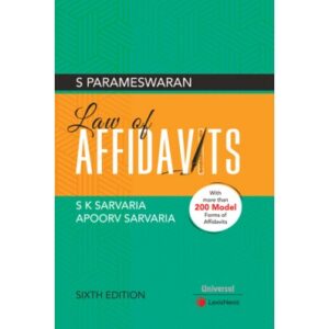 Universal S. PARAMESWARAN Law of Affidavits by S K Sarvaria and Apoorv Sarvaria Edition 2024