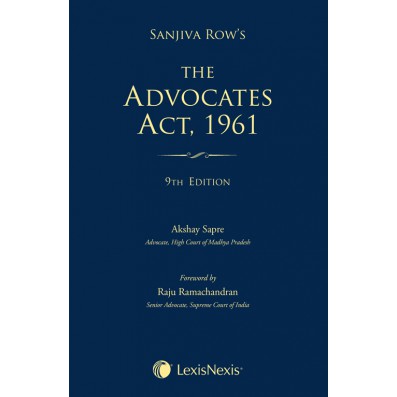 Lexis Nexis's The Advocates Act,1961 by Sanjiva Row's Edition 2023