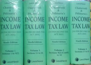 Lexis Nexis Income Tax Law (Volume 1 to 4) by Chaturvedi and Pithisaria 9th Edition 2026