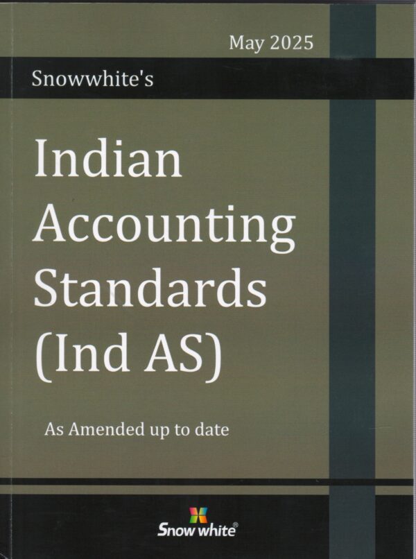 Snow white Indian Accounting Standards Ind AS by As Amended up to date 2nd Edition 2025