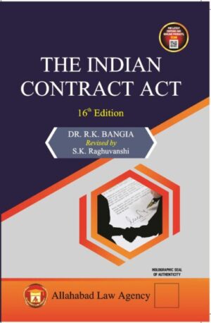 Allahabad Law Agency's Indian Contract Act by DR.R.K BANGIA Edition 2023