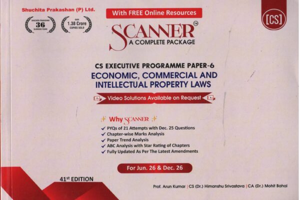 Shuchita Prakashan Solved Scanner Economic Commercial and Intellectual Property Laws Paper-6 for CS Executive Programme Applicable for Jun 2025 Dec 2026 41th Edition 2026