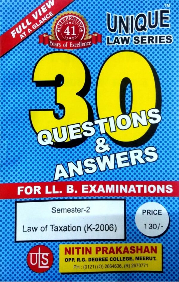 Nitin Prakashan Unique Law Series 30 Questions & Answers Semester-2 Law of Taxation (K-206) for LLB Exams 2025