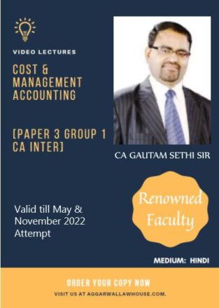 Video Lecture Cost & Management Accounting For CA-Inter Group -1 New Syllabus by CA Gautam Sethi Sir Applicable for May 2022 November 2022 Exam Available in Google Drive / Pen Drive / Hard Disk