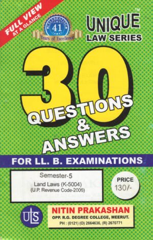 Unique Law Series Land Laws (U.P Revenue Code-2006) (K-5004) Semester-5 With Questions & Answers for LLB Examination.