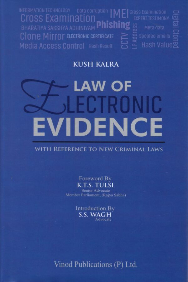 Vinod Publications Kush Kalra Law of Electronic Evidence by KTS Tulsi & SS Wagh Edition 3rd 2025