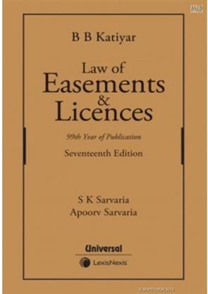 Universal Law of Easements & Licences by BB KATIYAR Edition 2024
