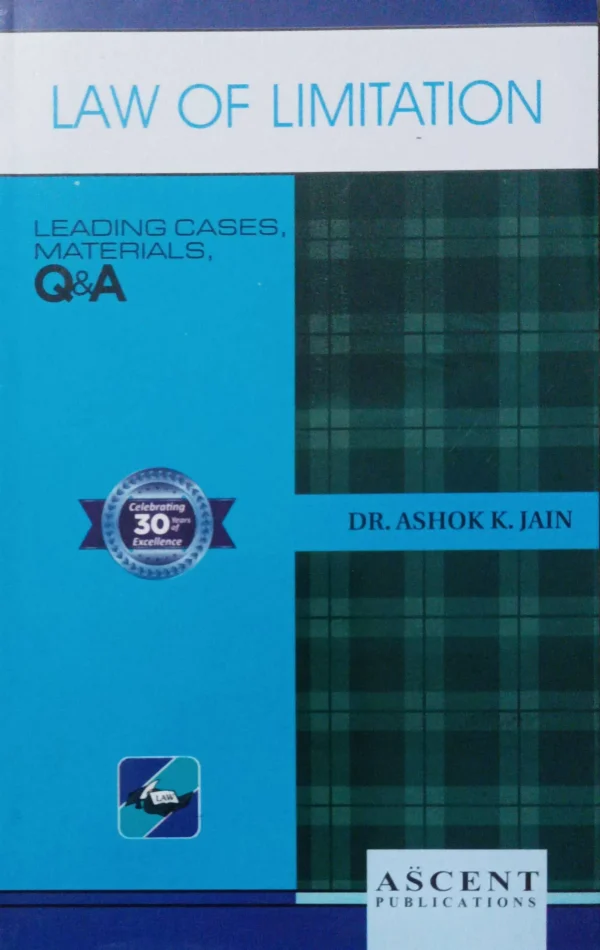 Ascent Publication Law of Limitation by ASHOK K JAIN Reprint Edition 2026