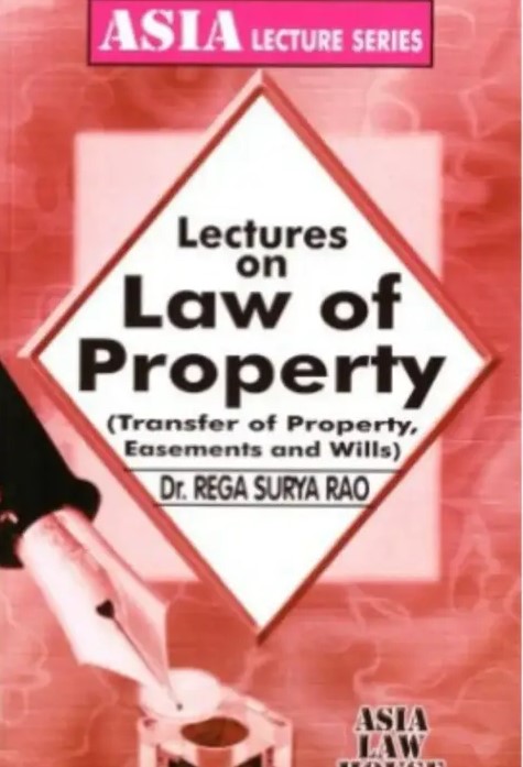 Asia Law House Lectures on Law of Property by Rega Surya Rao Reprint Edition 2025