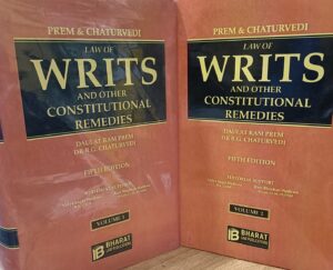 Bharat's Law of writs and Other Constitutional Remedies Set of 2 Volumes by Prem & Chaturvedi Reprint Edition 2025