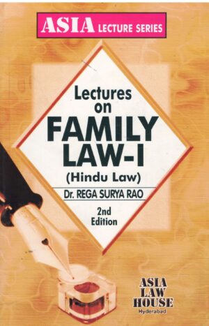 Asia Law House Lectures On Family Law-1 (Hindu Law) by DR.REGA SURYA RAO Reprint Edition 2025