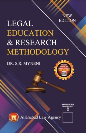 Allahabad Law Agency Legal Education & Research Methodology by S R Myneni Edition 2023
