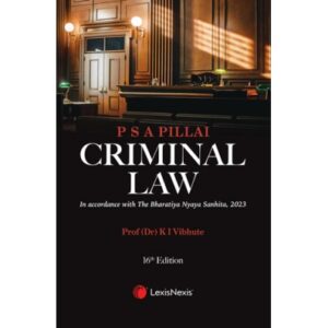 LexisNexis Criminal Law by P S A PILLAI 16th Edition 2025